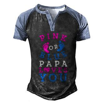 Pink Or Blue Papa Loves You Gift Gender Reveal Great Gift Men's Henley Shirt Raglan Sleeve 3D Print T-shirt - Monsterry CA