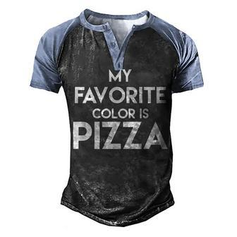 Pizza - My Favorite Color Men's Henley Shirt Raglan Sleeve 3D Print T-shirt - Seseable