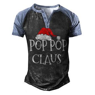 Pop Pop Claus Gift Funny Christmas Santa V2 Men's Henley Shirt Raglan Sleeve 3D Print T-shirt - Thegiftio UK