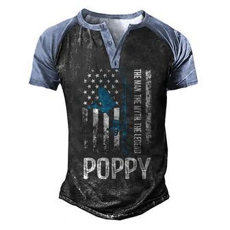 Poppy The Man The Myth The Legend Fishing Gift Men's Henley Shirt Raglan Sleeve 3D Print T-shirt - Thegiftio UK