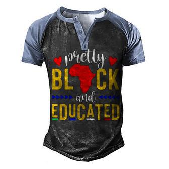 Pretty Black And Educated I Am The Strong African Queen Girl 2 Men's Henley Shirt Raglan Sleeve 3D Print T-shirt - Thegiftio UK