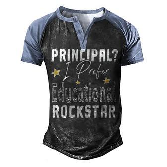 Principal I Prefer Educational Rockstar Teachers Educators Graphic Design Printed Casual Daily Basic Men's Henley Shirt Raglan Sleeve 3D Print T-shirt - Thegiftio UK