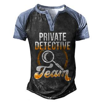 Private Detective Team Investigator Investigation Spy Great Gift Men's Henley Shirt Raglan Sleeve 3D Print T-shirt - Monsterry CA