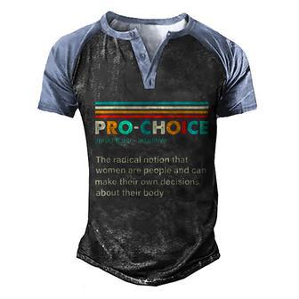 Pro Choice Definition Feminist Womens Rights Vintage Graphic Design Printed Casual Daily Basic Men's Henley Shirt Raglan Sleeve 3D Print T-shirt - Thegiftio UK