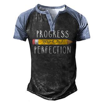 Progress Over Perfection Motivational Teacher V2 Men's Henley Shirt Raglan Sleeve 3D Print T-shirt - Thegiftio UK