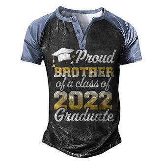 Proud Brother Of A Class Of 2022 Graduate Senior Family Men's Henley Shirt Raglan Sleeve 3D Print T-shirt - Thegiftio UK
