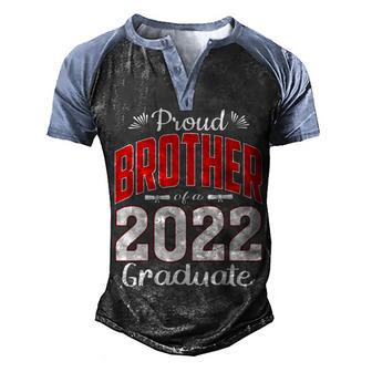 Proud Brother Of Class Of 2022 Graduate Senior 22 Graduation Men's Henley Shirt Raglan Sleeve 3D Print T-shirt - Thegiftio UK