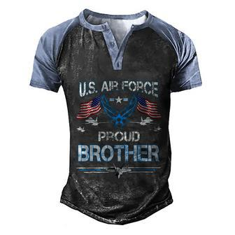 Proud Brother Us Air Force American Flag T Usaf Men's Henley Shirt Raglan Sleeve 3D Print T-shirt - Monsterry AU