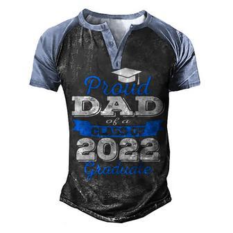 Proud Dad Of 2022 Graduate Class 2022 Graduation Family Men's Henley Shirt Raglan Sleeve 3D Print T-shirt - Thegiftio UK