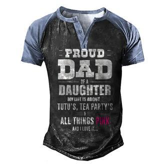 Proud Dad Of A Daughter Men's Henley Shirt Raglan Sleeve 3D Print T-shirt - Seseable