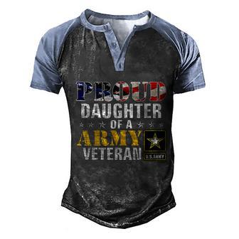Proud Daughter Of A Army Veteran American Flag Military Gift Graphic Design Printed Casual Daily Basic Men's Henley Shirt Raglan Sleeve 3D Print T-shirt - Thegiftio UK
