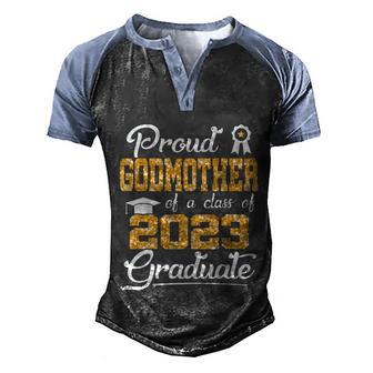 Proud Godmother Of A Class Of 2023 Graduate Senior Grad Gift Graphic Design Printed Casual Daily Basic Men's Henley Shirt Raglan Sleeve 3D Print T-shirt - Thegiftio UK