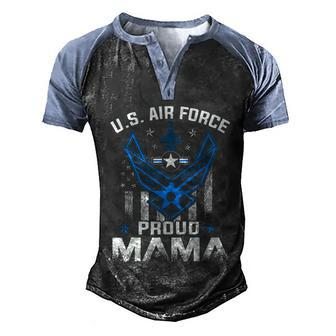 Proud Mama Us Air Force American Flag T Usaf Men's Henley Shirt Raglan Sleeve 3D Print T-shirt - Monsterry UK