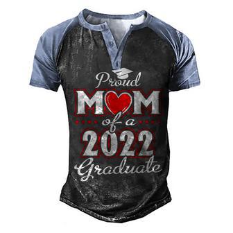 Proud Mom Of A Class Of 2022 Graduate Senior 22 Heart Family Men's Henley Shirt Raglan Sleeve 3D Print T-shirt - Thegiftio UK