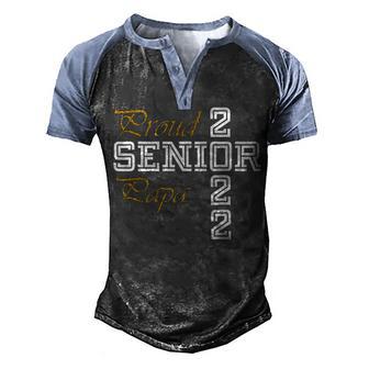 Proud Papa Of A 2022 Graduate School Senior 22 Class Of 22 Men's Henley Shirt Raglan Sleeve 3D Print T-shirt - Thegiftio UK