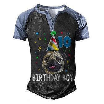 Pug Birthday Boy 10Th Party Men's Henley Shirt Raglan Sleeve 3D Print T-shirt - Thegiftio UK