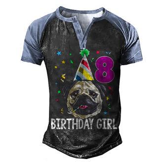 Pug Birthday Girl 8Th Party Men's Henley Shirt Raglan Sleeve 3D Print T-shirt - Thegiftio UK