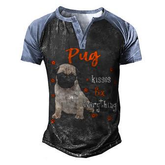 Pug Kisses Fix Everything Men's Henley Shirt Raglan Sleeve 3D Print T-shirt - Thegiftio UK