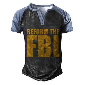 Reform The Fbi Graphic Design Printed Casual Daily Basic Men's Henley Shirt Raglan Sleeve 3D Print T-shirt - Thegiftio UK
