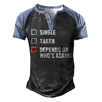 Relationship Status Whos Men's Henley Shirt Raglan Sleeve 3D Print T-shirt - Seseable