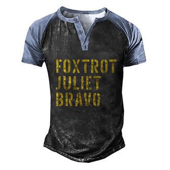 Retro Vintage Foxtrot Juliet Bravo Military Quote Graphic Design Printed Casual Daily Basic Men's Henley Shirt Raglan Sleeve 3D Print T-shirt - Thegiftio UK