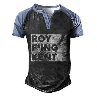 Roy Fing Kent Roy Freaking Kent Graphic Design Printed Casual Daily Basic Men's Henley Shirt Raglan Sleeve 3D Print T-shirt - Thegiftio UK