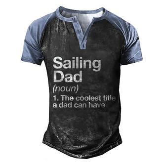 Sailing Dad Definition Funny Sports Gift Graphic Design Printed Casual Daily Basic Men's Henley Shirt Raglan Sleeve 3D Print T-shirt - Thegiftio UK