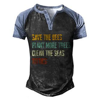 Save The Bees Plant More Trees Clean The Seas Titties Graphic Design Printed Casual Daily Basic Men's Henley Shirt Raglan Sleeve 3D Print T-shirt - Thegiftio UK