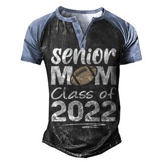 Senior Mom Class Of 2022 Football Player Men's Henley Shirt Raglan Sleeve 3D Print T-shirt - Thegiftio UK