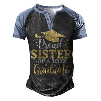 Sister Senior 2022 Proud Mom Of A Class Of 2022 Graduate Graphic Design Printed Casual Daily Basic Men's Henley Shirt Raglan Sleeve 3D Print T-shirt - Thegiftio UK