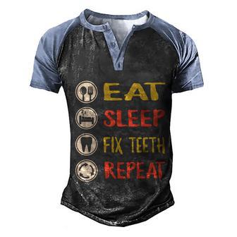Sleep Fix Teeth Repeat Dentist Dental Assistant Hygienist Gift Graphic Design Printed Casual Daily Basic V2 Men's Henley Shirt Raglan Sleeve 3D Print T-shirt - Thegiftio UK