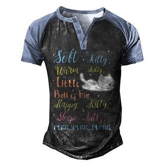 Soft Kitty Warm Kitty Little Ball Of Fur Sleep Kitty Mom Dad Men's Henley Shirt Raglan Sleeve 3D Print T-shirt - Thegiftio UK