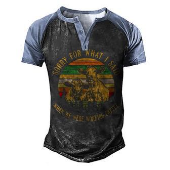 Sorry For What I Said When We Were Working Cattle Men's Henley Shirt Raglan Sleeve 3D Print T-shirt - Thegiftio UK