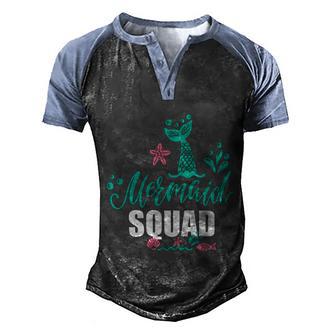 Squad Mermaid Squad Of The Birthday Mermaid Cool Gift Men's Henley Shirt Raglan Sleeve 3D Print T-shirt - Thegiftio UK