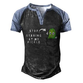 Stop Staring At My Pickle Adult Humor Pickle Lover V2 Men's Henley Shirt Raglan Sleeve 3D Print T-shirt - Thegiftio UK