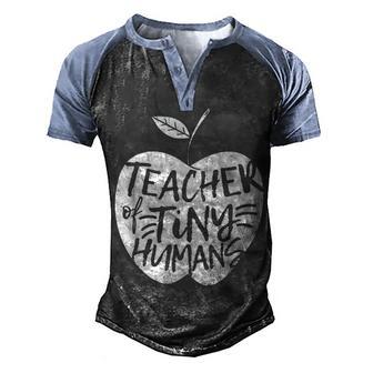 Teacher Of Tiny Humans Funny Preschool Kindergarten Teacher Men's Henley Shirt Raglan Sleeve 3D Print T-shirt - Thegiftio UK