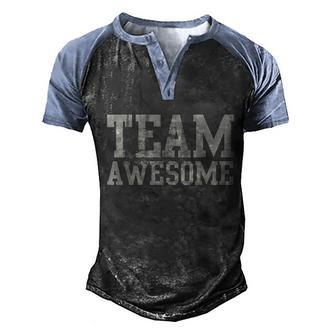 Team Awesome Funny Saying Humor Men's Henley Shirt Raglan Sleeve 3D Print T-shirt - Thegiftio UK