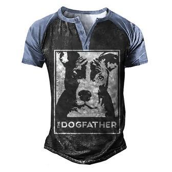 The Dogfather Pitbull Fathers Day Gift Men's Henley Shirt Raglan Sleeve 3D Print T-shirt - Thegiftio UK