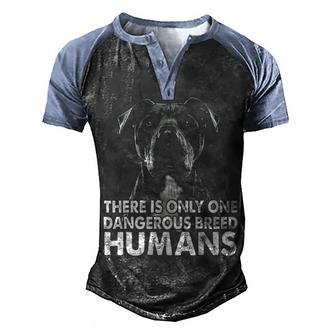 There Is Only One Dangerous Breed Humans Men's Henley Shirt Raglan Sleeve 3D Print T-shirt - Thegiftio UK