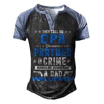 They Call Me Opa Gifts Fathers Day For Men Men's Henley Shirt Raglan Sleeve 3D Print T-shirt - Thegiftio UK