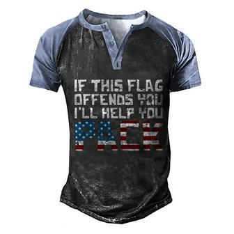 This Flag Offends You Ill Help You Pack Us Army Veteran Day Graphic Design Printed Casual Daily Basic Men's Henley Shirt Raglan Sleeve 3D Print T-shirt - Thegiftio UK