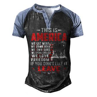 This Is Ameraca If You Dont Like It Leave Men's Henley Shirt Raglan Sleeve 3D Print T-shirt - Thegiftio UK