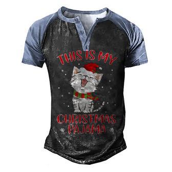This Is My Christmas Pajama Cat Funny Gift Men's Henley Shirt Raglan Sleeve 3D Print T-shirt - Thegiftio UK