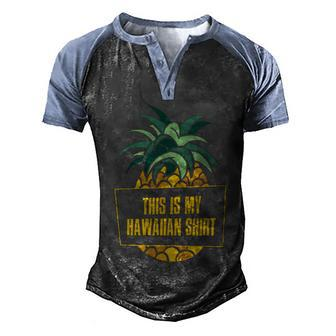 This Is My Hawaiian Gift Men's Henley Shirt Raglan Sleeve 3D Print T-shirt - Monsterry CA