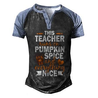 This Teacher Suns On Pumpkin Spice And Everything Nice Coffee Halloween Quote Men's Henley Shirt Raglan Sleeve 3D Print T-shirt - Thegiftio UK