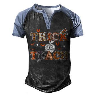 Trick Or Teach Funny Teacher Halloween Men's Henley Shirt Raglan Sleeve 3D Print T-shirt - Thegiftio UK