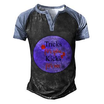Tricks For You Kicks For Me Halloween Quote Graphic Design Printed Casual Daily Basic Men's Henley Shirt Raglan Sleeve 3D Print T-shirt - Thegiftio UK