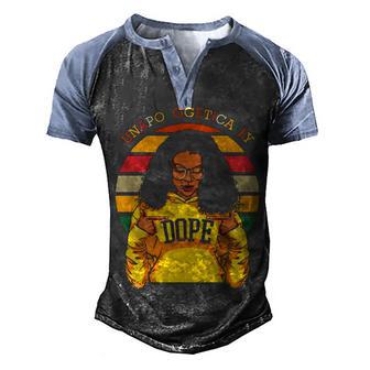 Unapologetically Dope Afro Pride Black History Month Gift Men's Henley Shirt Raglan Sleeve 3D Print T-shirt - Thegiftio UK