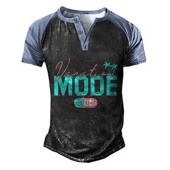 Vacation Mode Summer Family Vacay Mode Travel Traveling Mode Graphic Design Printed Casual Daily Basic Men's Henley Shirt Raglan Sleeve 3D Print T-shirt - Thegiftio UK