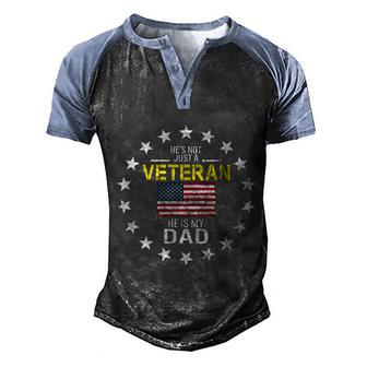 Veterans Day Hes Not Just Veteran He Is Dad Military Child Gift Graphic Design Printed Casual Daily Basic Men's Henley Shirt Raglan Sleeve 3D Print T-shirt - Thegiftio UK